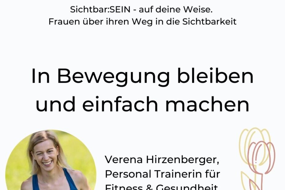 Sichtbarkeit als Personal Trainierin Interview mit Verena Hirzenberger