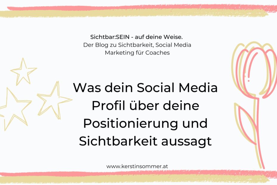Was Social Media Profil über Positionierung aussagt